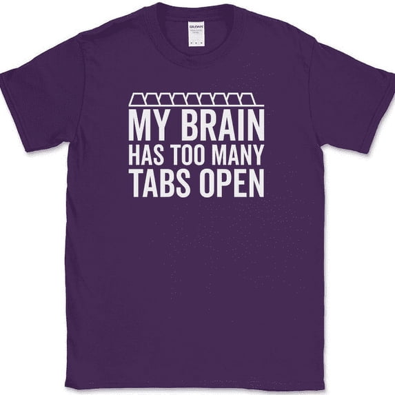 My Brain Has Too Many Tabs Open T-Shirt Funny Browser Humor Novelty Cotton Tee - Purple, M