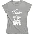 thumbnail image 1 of My Brain Has Too Many Tabs Open Women's Funny Computer Geek Engineer Tee Shirt, 1 of 4