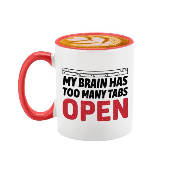 My Brain Has Too Many Tabs Open Work Sarcastic Gag GiftTech Person Gifts