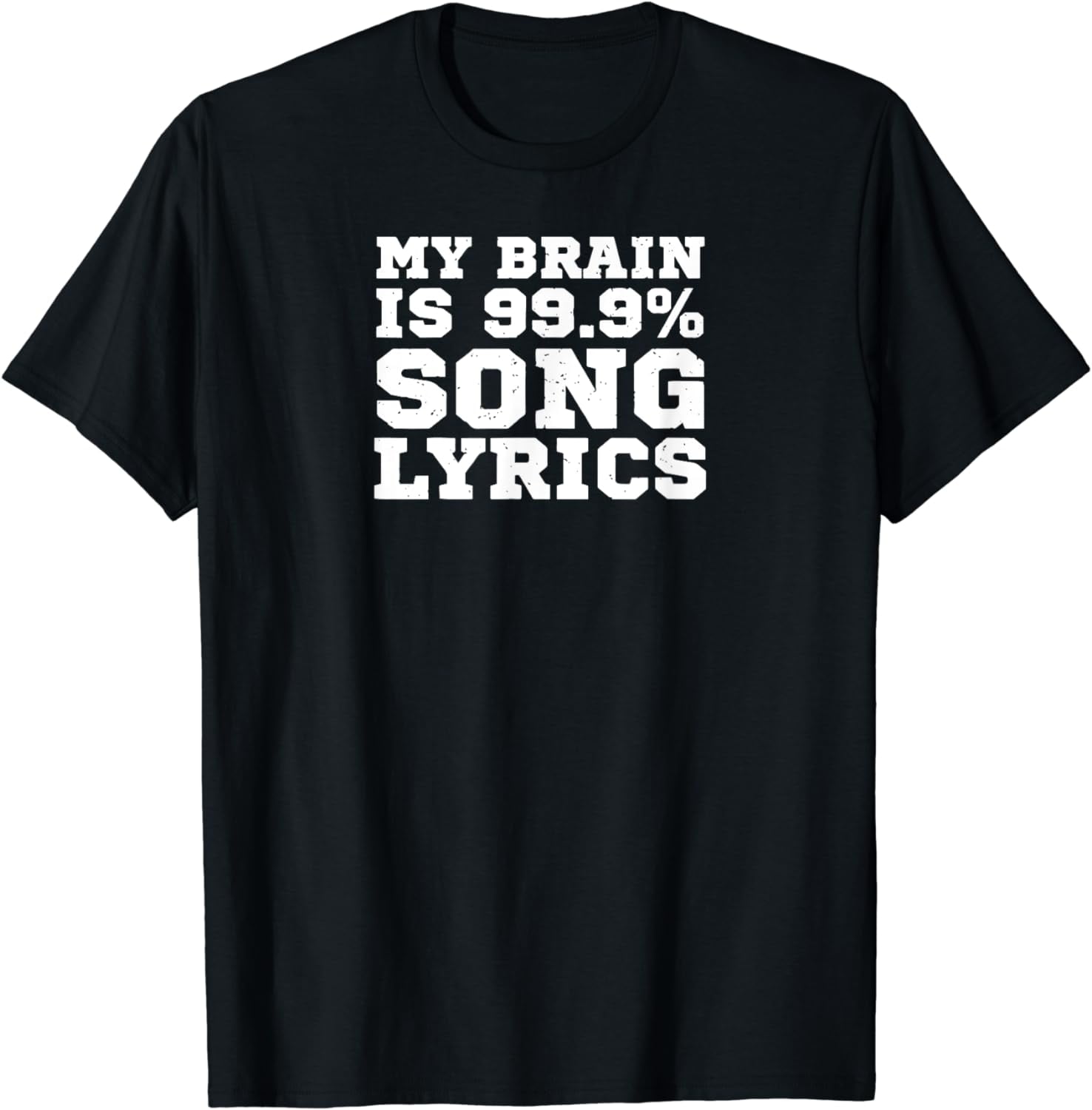 Bobos They Cost A $1.99 Song Lyrics My Brain Is 99, Song Lyrics Funny Singer Music Lover T-Shirt - Walmart.com