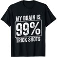 thumbnail image 1 of My Brain Is 99% Trick Shots T-Shirt, 1 of 4