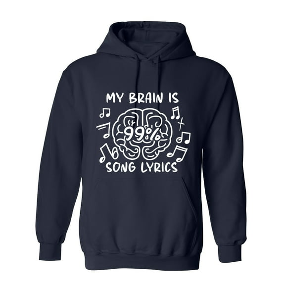 My Brain Is Song Lyrics Sarcastic Humor Novelty Funny Men's Hoodies