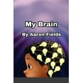 thumbnail image 1 of My Brain, (Paperback), 1 of 1