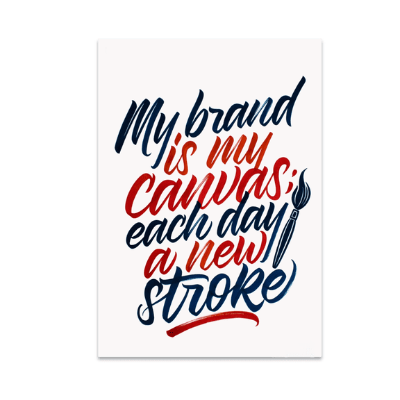 My Brand is My Canvas - Personal Branding Enthusiast - 13x19 Poster Print