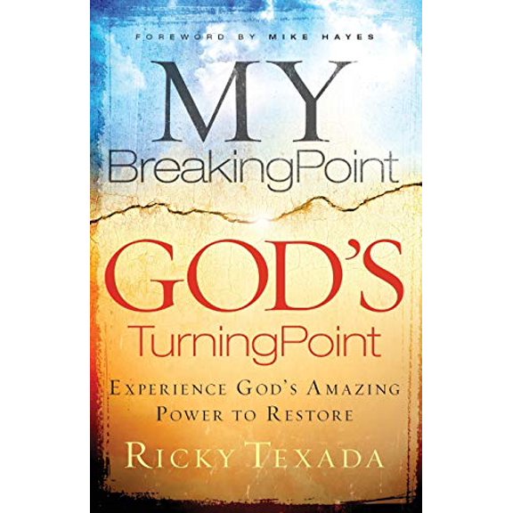 Pre-Owned My Breaking Point, God's Turning Point: Experience God's Amazing Power to Restore, 9780764215933, 0764215930, Paperback,