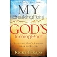 thumbnail image 1 of My Breaking Point, God's Turning Point: Experience God's Amazing Power to Restore, (Paperback), 1 of 2