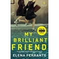 thumbnail image 1 of My Brilliant Friend (HBO Tie-In Edition): Book 1: Childhood and Adolescence (Paperback), 1 of 1