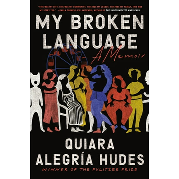 Pre-Owned My Broken Language: A Memoir (Hardcover) 0399590048 9780399590047