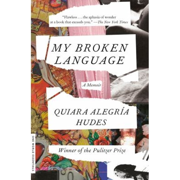 Pre-Owned My Broken Language: A Memoir (Paperback) 0399590064 9780399590061