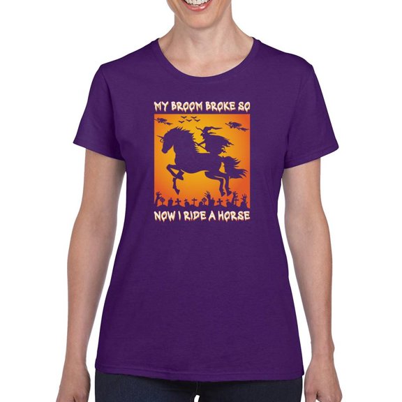 My Broom Broke. I Ride A Horse T-Shirt Women -Image by Shutterstock, Female XX-Large