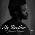 thumbnail image 1 of My Brother, (Audiobook), 1 of 1