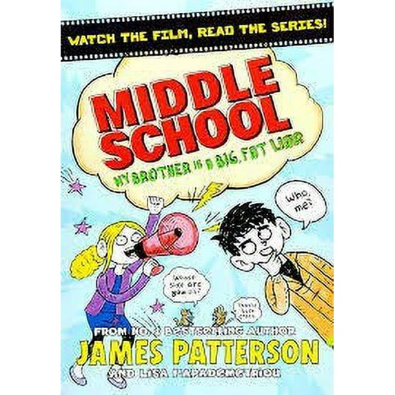 My Brother Is A Big Fat Liar (Middle School Series)