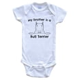 thumbnail image 1 of My Brother is a Bull Terrier Cute Dog Breed Baby Bodysuit, 0-3 months white, 1 of 4