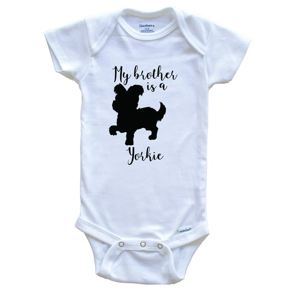 My Brother Is A Yorkie Cute Dog Baby Bodysuit - Yorkie One Piece Baby Bodysuit, 6-9 Months White
