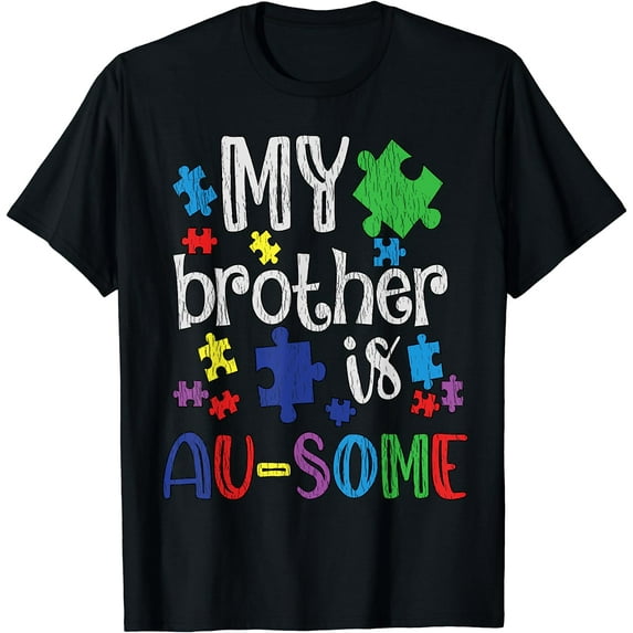 My Brother Is Awesome Sister Autistic Kids Autism Awareness T-Shirt Black Large