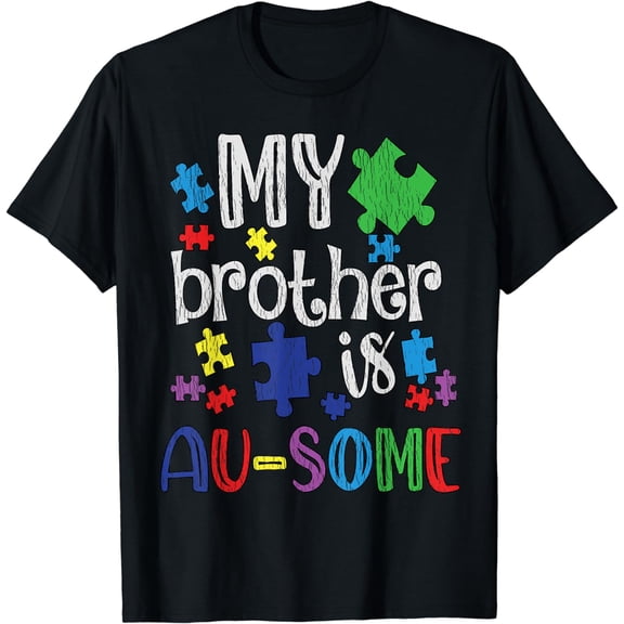 My Brother Is Awesome Sister Autistic Kids Autism Awareness T-Shirt