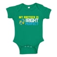 thumbnail image 1 of My Brother Is Down Right Perfect Baby Bodysuit One Piece 6 mo Kelly Green, 1 of 3
