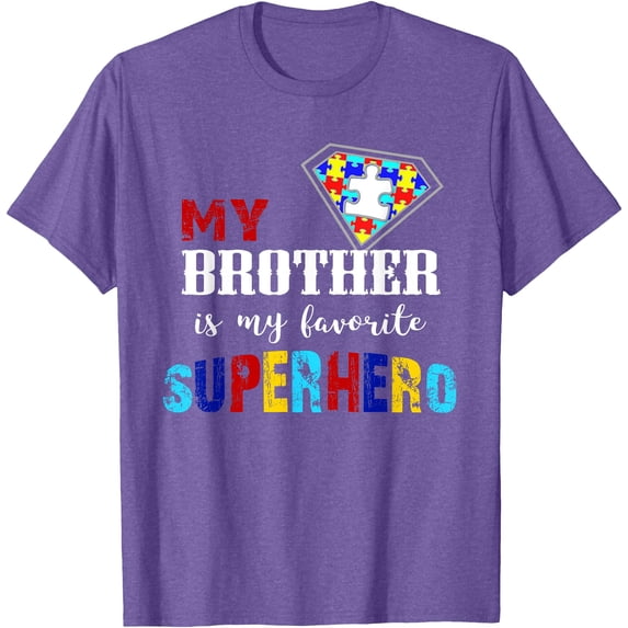My Brother Is My Favorite Superhero Autism Awareness Gifts Unisex T-Shirt for Men Women Kids Toddler,Violet Color,Size M