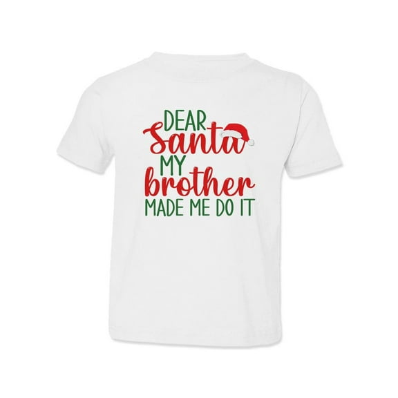 My Brother Made Me Do It Santa T-Shirt Toddler -Smartprints Designs, 5 Toddler
