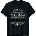 thumbnail image 1 of My Brother My Hero My Guardian Angel special memorial Tshirt, 1 of 4