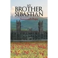 thumbnail image 1 of My Brother Sebastian (Paperback), 1 of 1