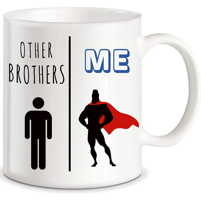 https://i5.walmartimages.com/seo/My-Brother-Vs-Other-Brothers-Funny-Gag-Gift-Prank-Graduation-Gifts-Sibling-Sister-Mom-Dad-Christmas-Birthday-Fun-Coffee-Mug-Cup-For-Bro-Men-Him-Guy_59b45502-c383-442e-ba70-d477233009bd.a20fdd8d8490e7ed5143d83419c55b59.jpeg?odnHeight=768&odnWidth=768&odnBg=FFFFFF