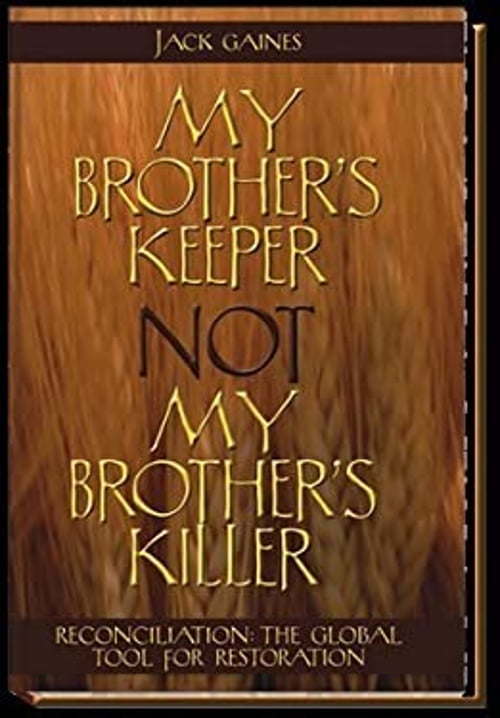 PreOwned My Brother's Keeper Not My Brother's Killer, Reconciliation