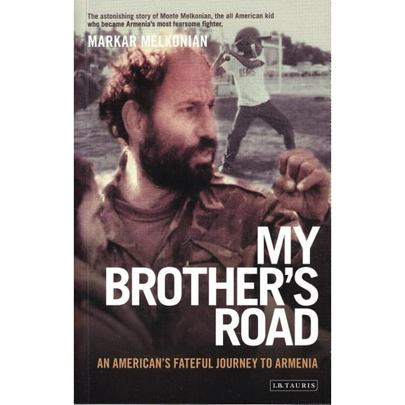 My Brother's Road: An American's Fateful Journey to Armenia, (Paperback)