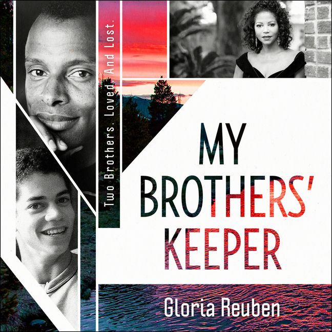 My Brothers' Keeper: Two Brothers. Loved. and Lost. (Audiobook)