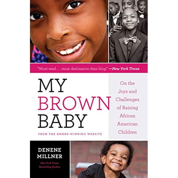 Pre-Owned My Brown Baby : On the Joys and Challenges of Raising African American Children (Hardcover)