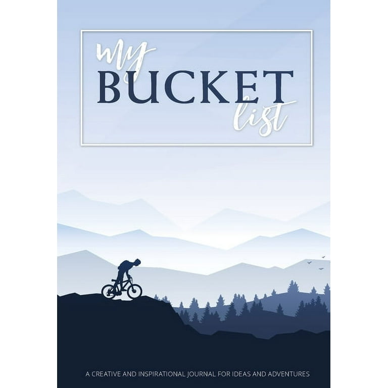 My Bucket List: A Creative and Inspirational Journal for Ideas and  Adventures (Paperback) - Walmart.com