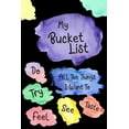 thumbnail image 1 of My Bucket List: All The Things I Want To Do & See & Try & Taste & Feel & Experience, 1 of 1