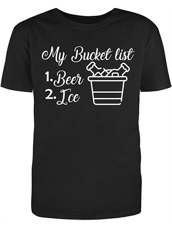 My Bucket List B*** Ice Men's 100% Cotton Text Fill Black Funny T-Shirt (S)Medium