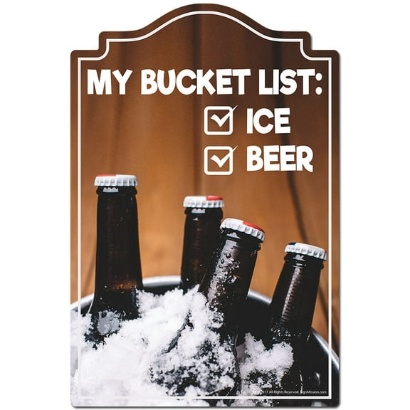 My Bucket List Ice Beer Novelty Sign | Indoor/Outdoor | Funny Home Decor for Garages, Living Rooms, Bedroom, Offices | SignMission personalized gift