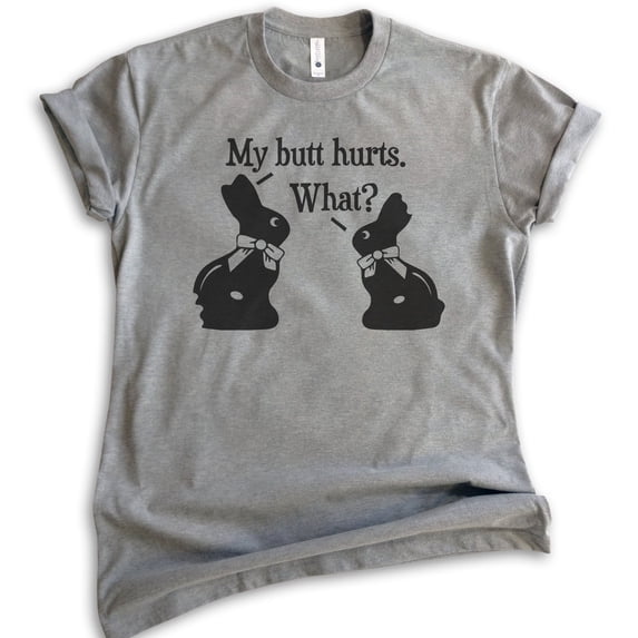 My Butt Hurts Chocolate Bunny Shirt, Unisex Women's Men's Shirt, Easter Shirt, Chocolate Rabbit Cute Shirt, Dark Heather Gray, 4X-Large