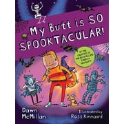 My Butt Is So Spooky! Paperback