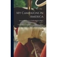 thumbnail image 1 of My Campaigns in America: A Journal Kept by Count William de Deux-Ponts, 1780-81 (Hardcover), 1 of 1