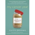 thumbnail image 1 of My Cancer Year : A Survivorship Memoir (Edition 1) (Paperback), 1 of 1