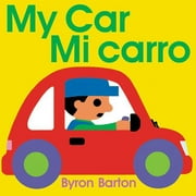 My Car/Mi Carro Bilingual English-Spanish, Paperback