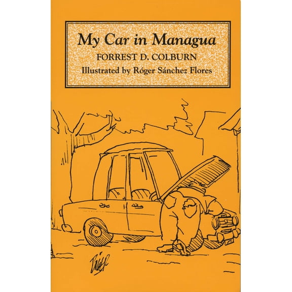 My Car in Managua, (Paperback)