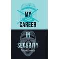 thumbnail image 1 of My Career in Security, (Hardcover), 1 of 1