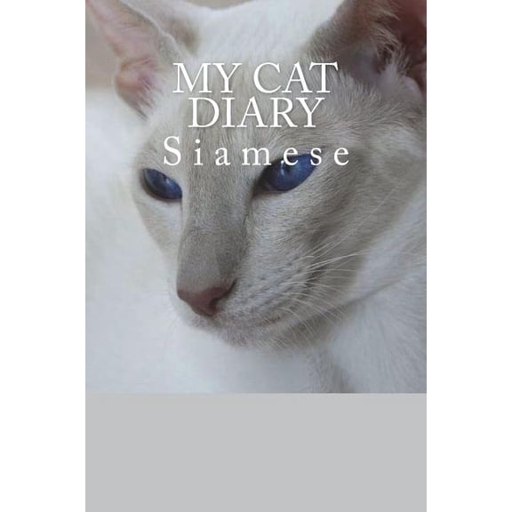 My Cat Diary: My cat diary: Siamese (Paperback)