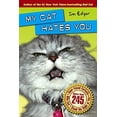 thumbnail image 1 of Pre-Owned My Cat Hates You (Paperback) 1416598375 9781416598374, 1 of 1