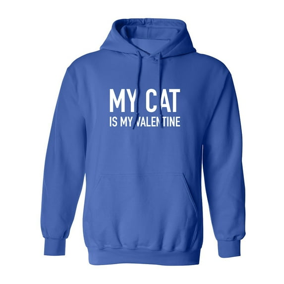 My Cat Is My Valentine Adult Hooded Sweatshirt