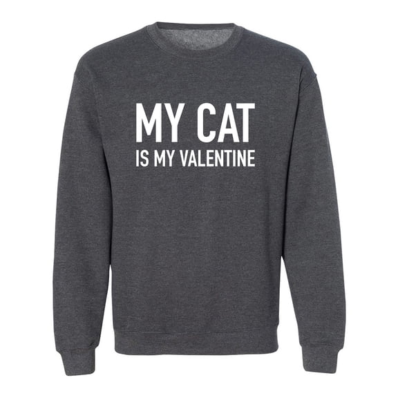 My Cat Is My Valentine Crewneck Sweatshirt