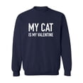 thumbnail image 1 of My Cat Is My Valentine Crewneck Sweatshirt, 1 of 3