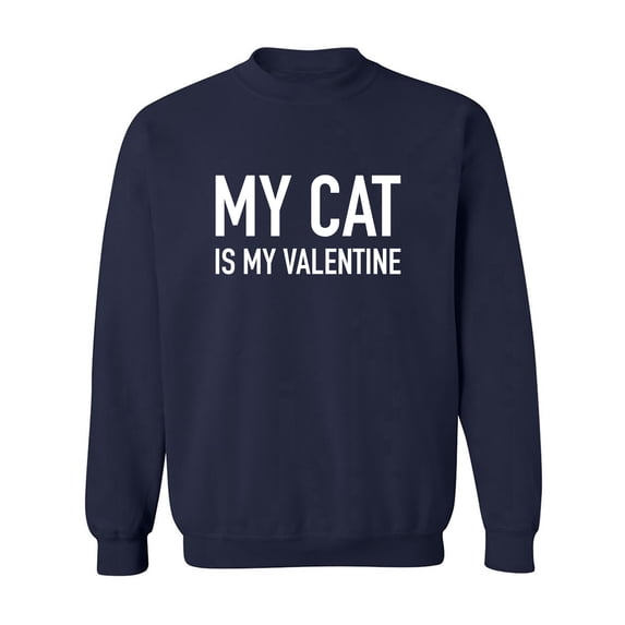 My Cat Is My Valentine Crewneck Sweatshirt