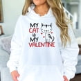 thumbnail image 1 of My Cat Is My Valentine Hoodie Sweatshirt, 1 of 6