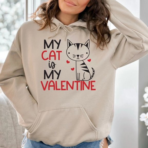 My Cat Is My Valentine Hoodie Sweatshirt