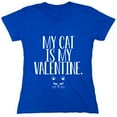 thumbnail image 1 of My Cat Is My Valentine Sarcastic Humor Novelty Funny Women's Casual Tees, 1 of 3